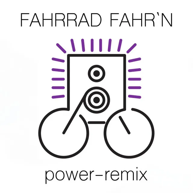 Fahrrad fahr'n power-remix