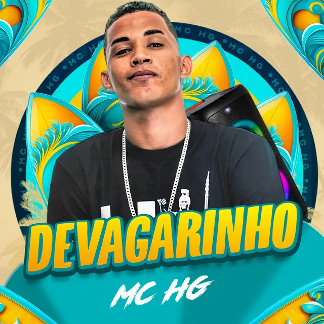 Devagarinho