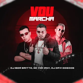 Vou Marchar by MC Vini Rnv