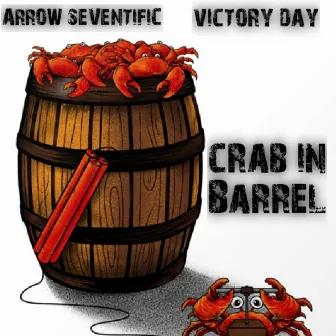 CRAB IN BARREL by Arrow Seventific