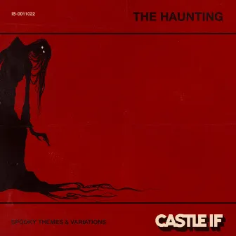 The Haunting (Imaginary Soundtrack) by Castle If