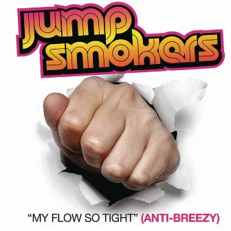 My Flow So Tight by Jump Smokers