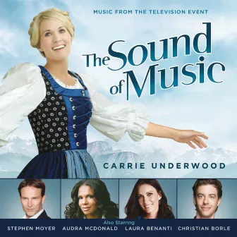 The Sound of Music (Music from the Television Special) (feat. Carrie Underwood) by Unknown Artist