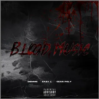 Blood Music by Eazy-L