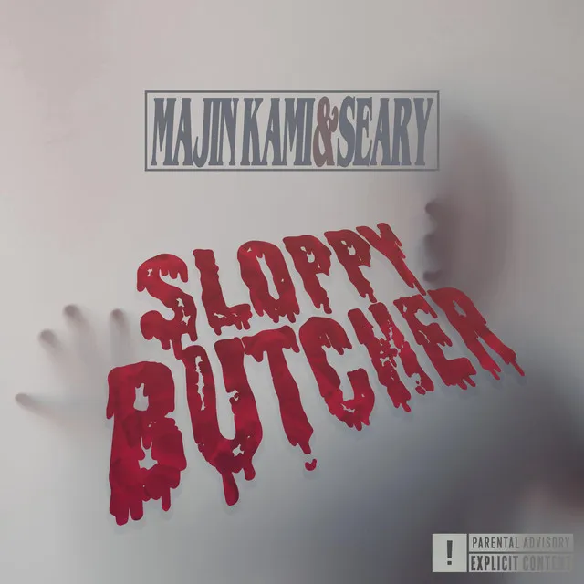 SLOPPY BUTCHER