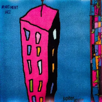 The Apartment Jazz by Jupiter Apple