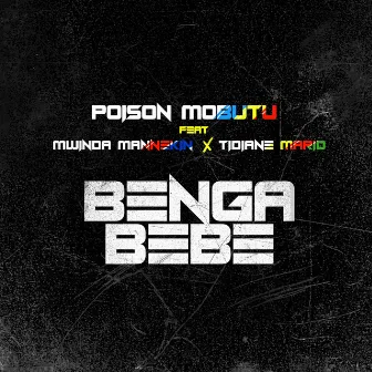 Benga bébé by Poison Mobutu