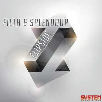 Flipside by Filth & Splendour