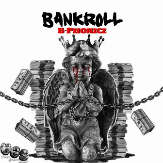 Bankroll by B-Phonicz