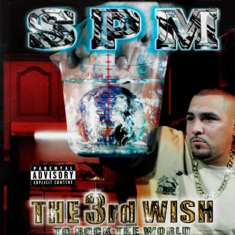 The 3rd Wish to Rock the World by South Park Mexican