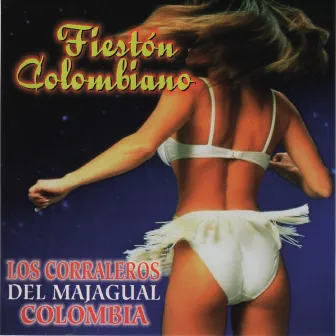 Fiesta Colombiana by Los Corraleros del Majagual