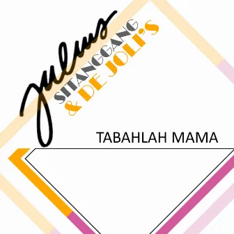 Tabahlah Mama by De Joli's