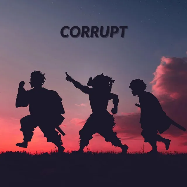 Corrupt