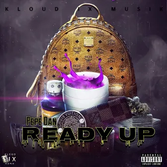 Ready Up by Pepe Dan