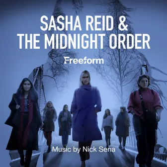 Sasha Reid and the Midnight Order (Original Soundtrack) by Nick Sena