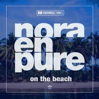 On the Beach by Nora En Pure