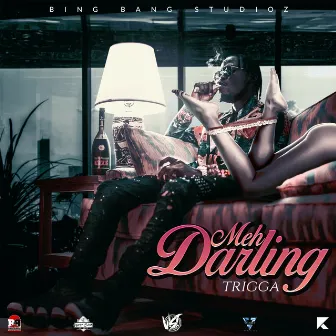 Meh Darling by Trigga