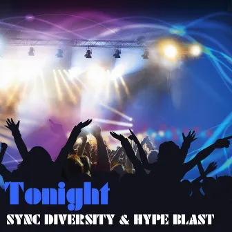 Tonight by Hype Blast