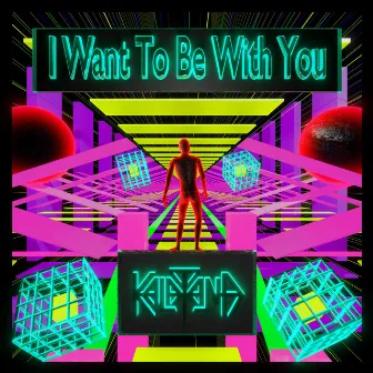 I Want To Be With You by Kalatana