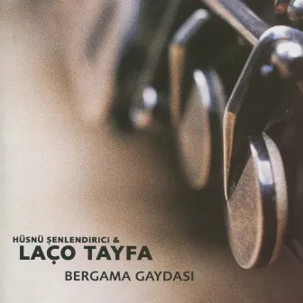 Bergama Gaydası by Laço Tayfa