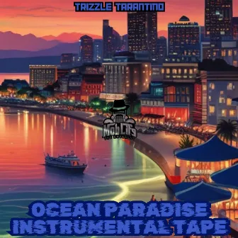 Ocean Paradise Instrumental Tape by Trizzle Tarantino