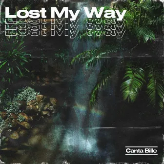 Lost My Way by Ear Protein