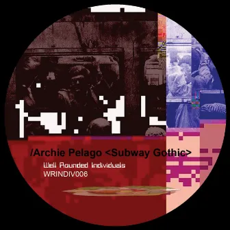 Subway Gothic/Ladymarkers by Archie Pelago