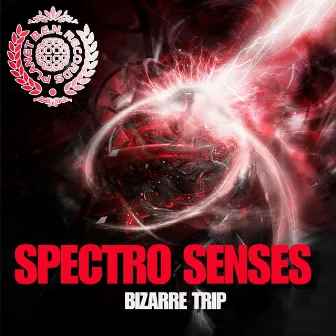 Bizarre Trip by Spectro Senses