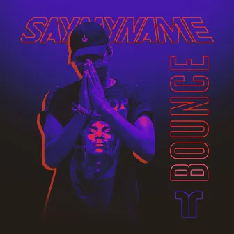 Bounce by SAYMYNAME