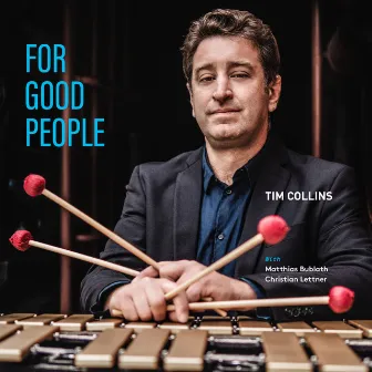 For Good People by Tim Collins