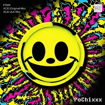 ACID by PoChixxx