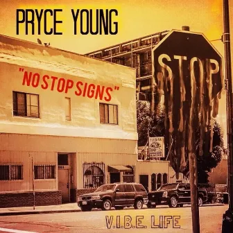 No Stop Signs by Pryce Young