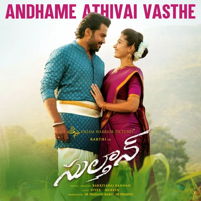 Andhame Athivai Vasthe - From "Sulthan"