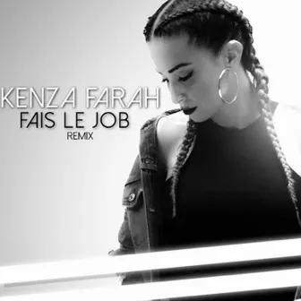 Fais le Job (Remix) by Kenza Farah