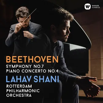 Beethoven: Symphony No. 7 & Piano Concerto No. 4 by Lahav Shani