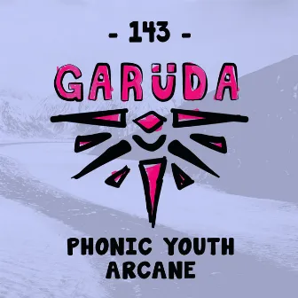 Arcane by Phonic Youth