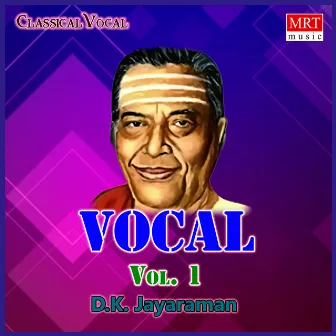 Vocal, Vol. 1 by D. K. Jayaraman