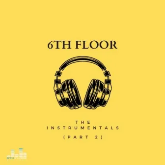 The Instrumentals (part 2) by 6th Floor