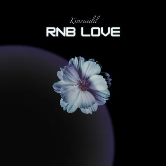 Rnb Love by Kincaidd