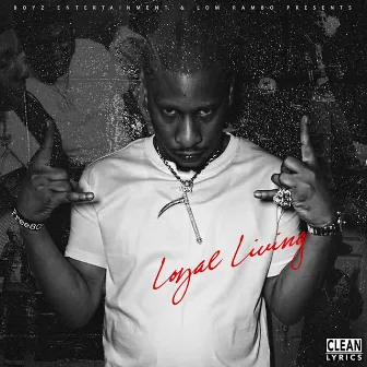 Loyal Living by LOM Rambo