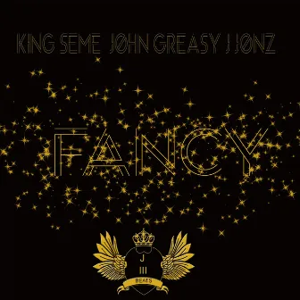 Fancy by John Greasy