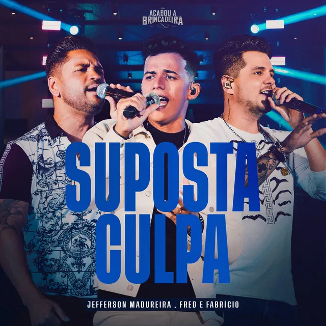 Suposta Culpa - Ao Vivo