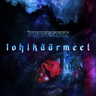 Lohikäärmeet by Profeetat