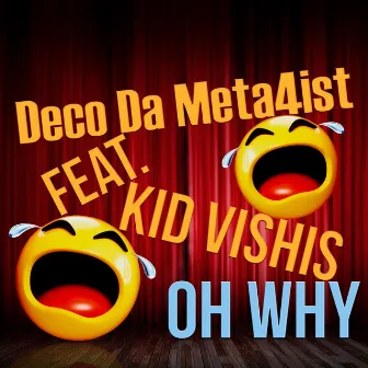 OH Why by Deco Da Meta4ist