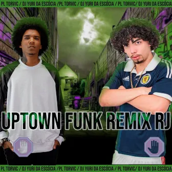 Uptown Funk Remix RJ by Dj Yuri da Escócia