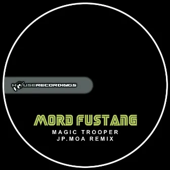 Magic Trooper Remixed by Mord Fustang