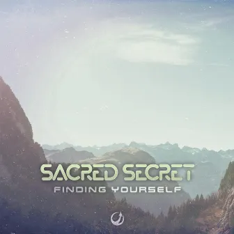 Finding Yourself by Sacred Secret