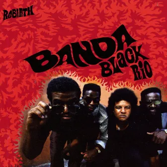 Rebirth by Banda Black Rio