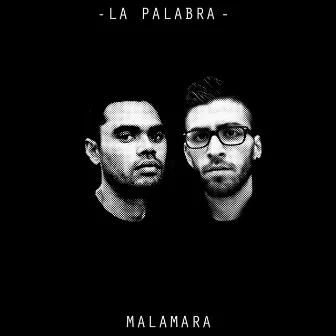 La Palabra by Malamara