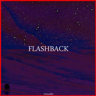 Flashback by Sadkushhh